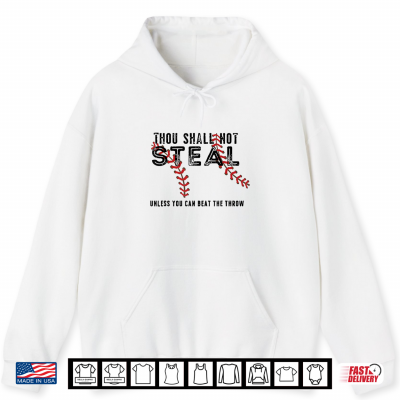 Hoodie Thou Shall not Steal Unless You can beat the Throw Shirt