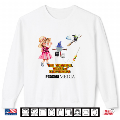 Sweatshirt The Wonderful Wizard of Electronics Shirt