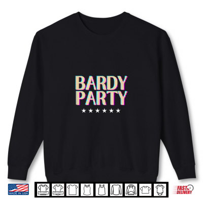 Sweatshirt Bardy Party for Fun Shirt