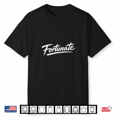 Fortunate Shirt Premium Tri Blend Shirt