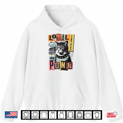 Hoodie Local Libraries are Punk Rebel Cat Wearing Glasses Book Shirt