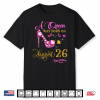A Queen Was Born On August 26 26Th August Birthday Shirt