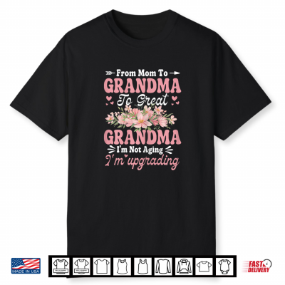 Great Grandmother First Time Great Grandma Shirt