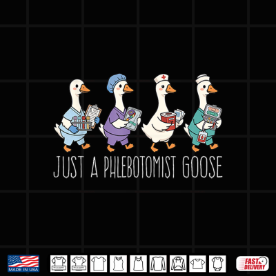 Just A Phlebotomist Goose Funny Medical Lab Blood Tech Shirt 4 Design Just A Phlebotomist Goose Funny Medical Lab Blood Tech Shirt