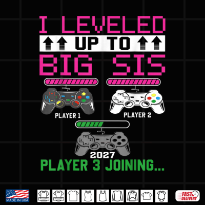 Design Leveled Up to Big Sister Again 2027 Promoted to Big Sister Shirt