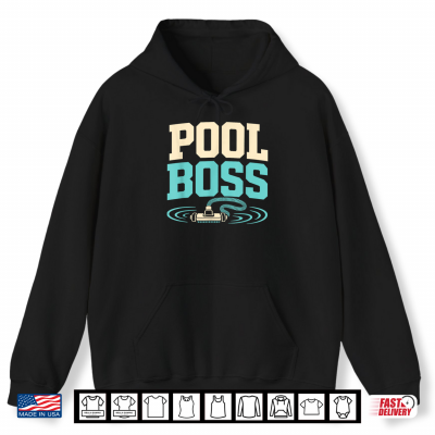 Hoodie Pool Boss Pool Cleaning Maintenance Funny Summer Shirt