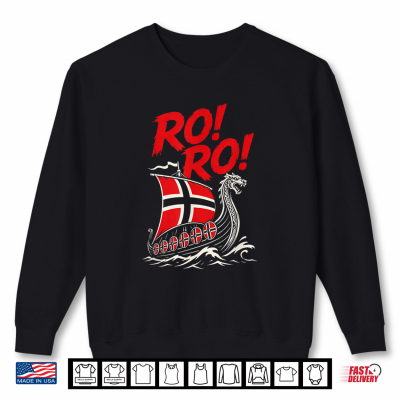 Sweatshirt Ro Ro Norway Funny Viking Ship Heia Norge Norwegian Fans Shirt