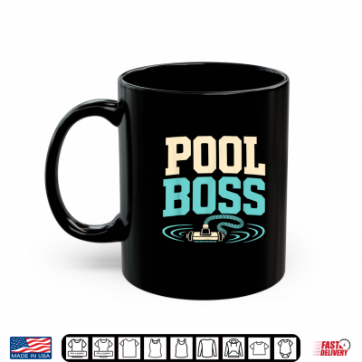 Mug Pool Boss Pool Cleaning Maintenance Funny Summer Shirt