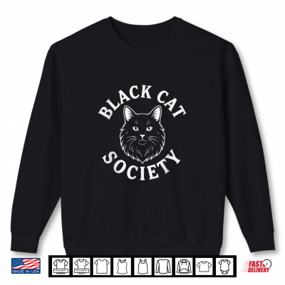 Sweatshirt Black Cat Society Cute Kitten Lover Feline Pet Owner Shirt