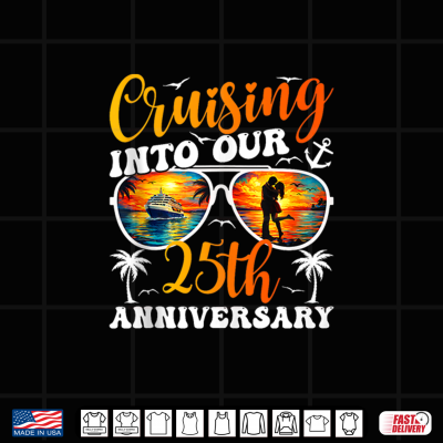 Design Cruising Into Our 25th Anniversary Cruise 25 Years Married Shirt