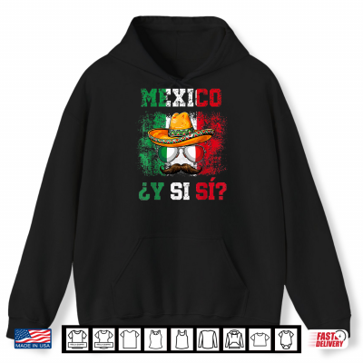 hoodie y si si mexico sombrero mustache vintage shirt