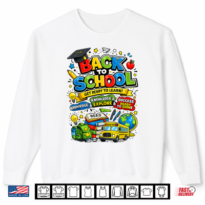 Sweatshirt Back to School Supplies First Day of School Student Teacher Shirt