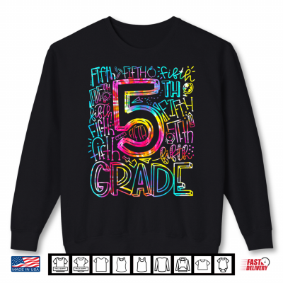 Sweatshirt 5th Grade Teacher Typography Team Fifth Grade Back to School Shirt