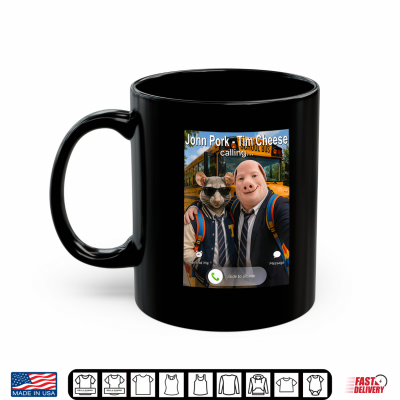 Mug Back to School Day Funny John Pork and Tim Cheese is Calling Shirt