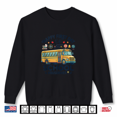 Sweatshirt First Day of School Bus Driver Retro Back to School Shirt