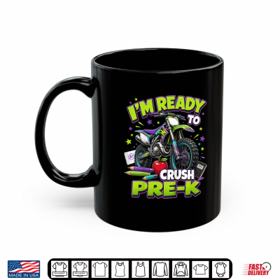 Dirt Bike Motocross I'M Ready To Crush Pre K Back To School Shirt 3 Mug Dirt Bike Motocross Im Ready to Crush Pre K Back to School Shirt