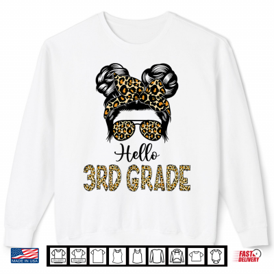 Sweatshirt Hello 3rd Grade Messy Hair Bun Back to School First Day Shirt