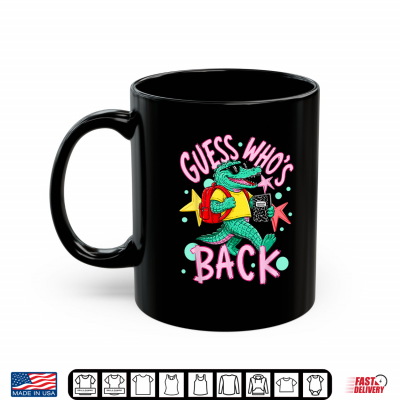 Mug Guess Whos Back Again Gator Funny Back to School Kid Shirt