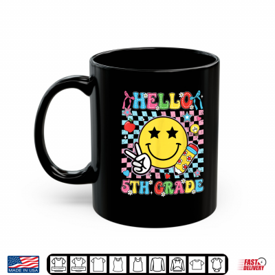 Mug Hello 5th Grade Team Smile Face Back to School Student Kids Shirt