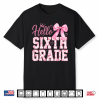 Hello 6Th Grade Bow Teacher Back To School Sixth Grade Shirt