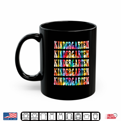 Kindergarten First Day Of Kinder Teachers Kid Shirt 3 Mug Kindergarten First Day of Kinder Teachers Kid Shirt