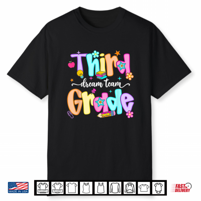 Preppy Third Grade Dream Team Back To School Teachers Kids Shirt
