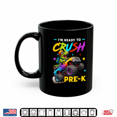 Mug Ready to Crush Pre K Dinosaur Truck Back to School Kid Shirt
