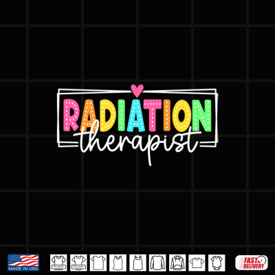 Design Radiation Therapist Back To School Radiation Therapy Shirt