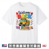 Welcome Back To School Bus Driver Tees First Day Of School Shirt