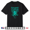 Release The Kraken Shirt