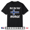 Ro Ro Ro Norwegian Viking Norway Flag Norge Patriotic Shirt