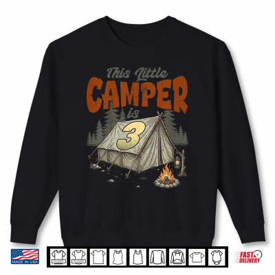 Sweatshirt This Little Camper is 3 Year Old Camping 3rd Birthday Camp Shirt
