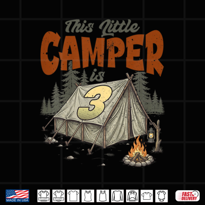 Design This Little Camper is 3 Year Old Camping 3rd Birthday Camp Shirt