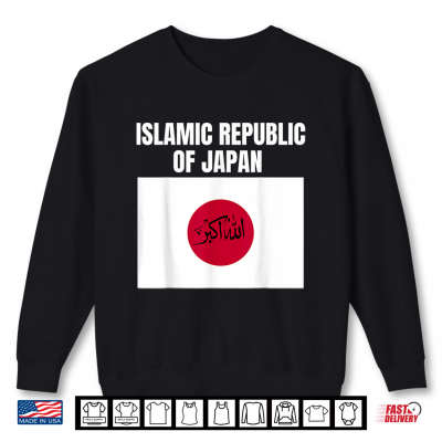 Islamic Republic Of Japan Flag Funny Meme Shirt 2 Sweatshirt Islamic Republic of Japan Flag Funny Meme Shirt