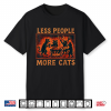 Vintage Less People More Cats Shirt