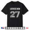 2027 Senior Lacrosse Mom Class Of 27 Senior Mom Lacrosse Shirt