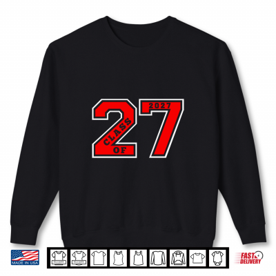 Sweatshirt CLASS OF 2027 RED LETTERMAN STYLE CLASS OF 27 SWAG GIFT Shirt