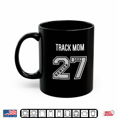 Mug 2027 Senior Track Mom Class of 27 Senior Mom Track Shirt