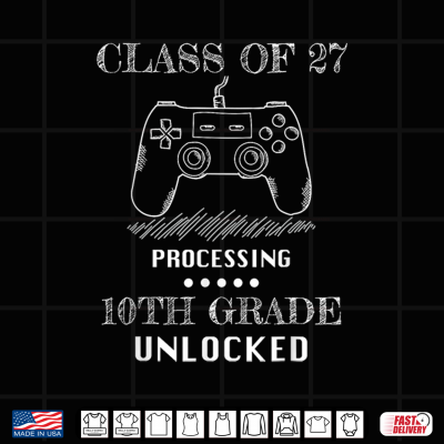 Design Class Of 27 Processing 10th Grade Unlocked Gaming Sophomore Shirt