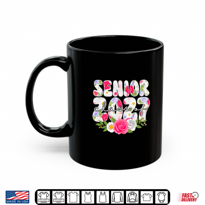 Mug Girls Senior 2027 class of 27 graduation floral for women Shirt