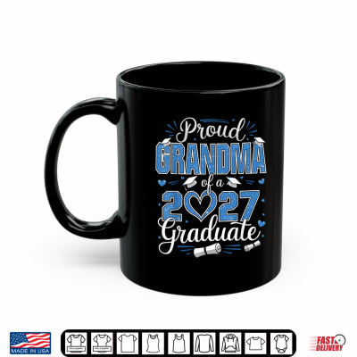 Mug Proud Grandma Of A Class Of 2027 Graduate 27 Senior Grandma Shirt