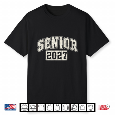 Senior 2027 Class Of 2027 Seniors Graduation 2026 Senior Shirt