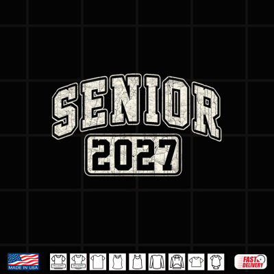 Design Senior 2027 Class Of 2027 Seniors Graduation 2026 Senior Shirt