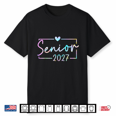Senior 2027 Class Of 2027 Senior Graduation 2027 Senior Shirt