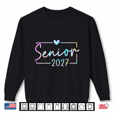 Sweatshirt Senior 2027 Class of 2027 Senior Graduation 2027 Senior Shirt