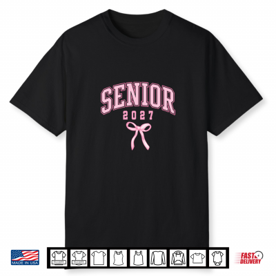 Senior Class Of 2027 Bow Coquette Girl Pink Preppy Grad Shirt
