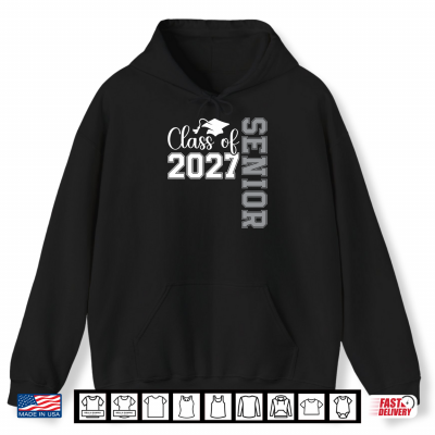 Hoodie Senior Class of 2027 Shirt High School College Graduation Shirt