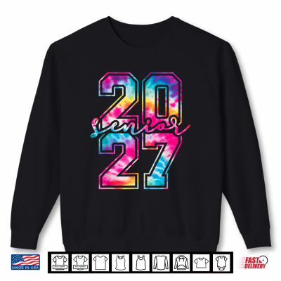 Sweatshirt Senior 27 Class of 2027 Tie Dye High School Graduation Gifts Shirt