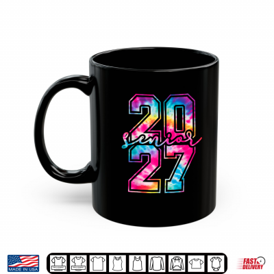Mug Senior 27 Class of 2027 Tie Dye High School Graduation Gifts Shirt