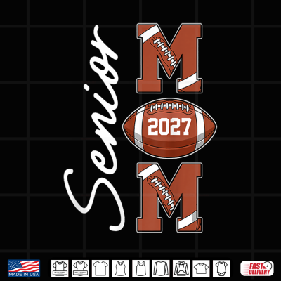 Design Senior Mom Class Of 2027 Graduation 27 Proud Football Lover Shirt